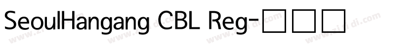 SeoulHangang CBL Reg字体转换